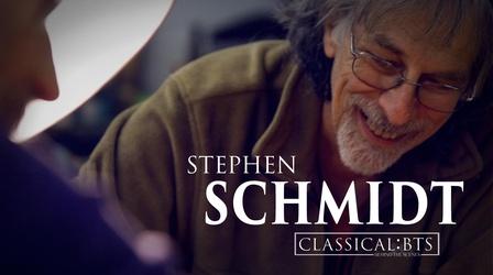 Video thumbnail: Classical:BTS Classical:BTS Stephen Schmidt