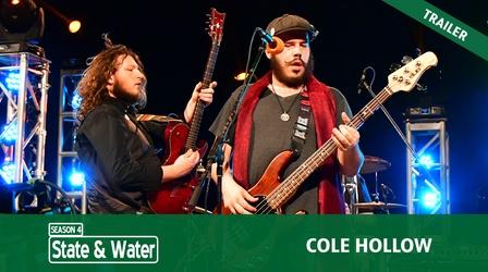 Video thumbnail: State & Water E14: S04 E14: Cole Hollow | Trailer