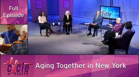 Video thumbnail: Cycle of Health Aging Together in NY