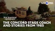 The Concord Stage Coach and Stories from 1985