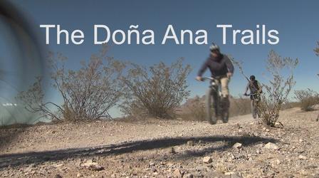 Video thumbnail: Living Here Doña Ana Mountain Bike Trails
