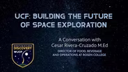 UCF Go For Launch! | Professor Cesar Riviera-Cruzado on Food Prep for Space