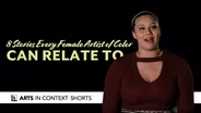 8 Stories Every Female Artist of Color Can Relate To