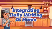Integrating Daily Writing at Home