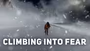Climbing into Fear