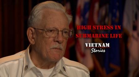 Video thumbnail: Vietnam Stories High Stress in Submarine Life