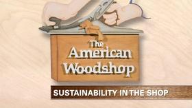 Video thumbnail: American Woodshop Sustainability (web extra)