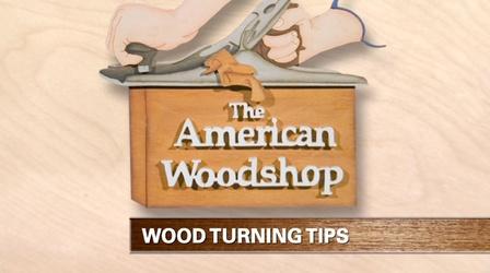 Video thumbnail: American Woodshop Wood Turning Tips (web extra)