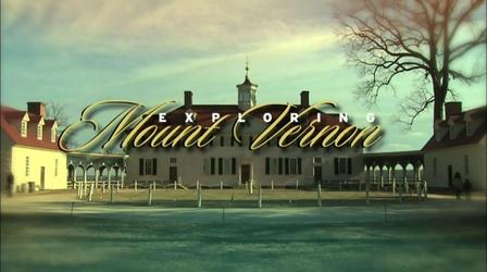 Video thumbnail: Learning Adventures Exploring Mount Vernon