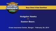 Hodgdon vs. Easton Boys Class D East Semifinal