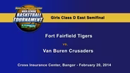 Ft. Fairfield vs. Van Buren Girls Class D East Semifinal