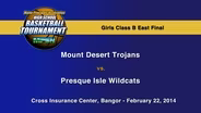 Presque Isle vs. Mt. Desert Girls Class B East Final