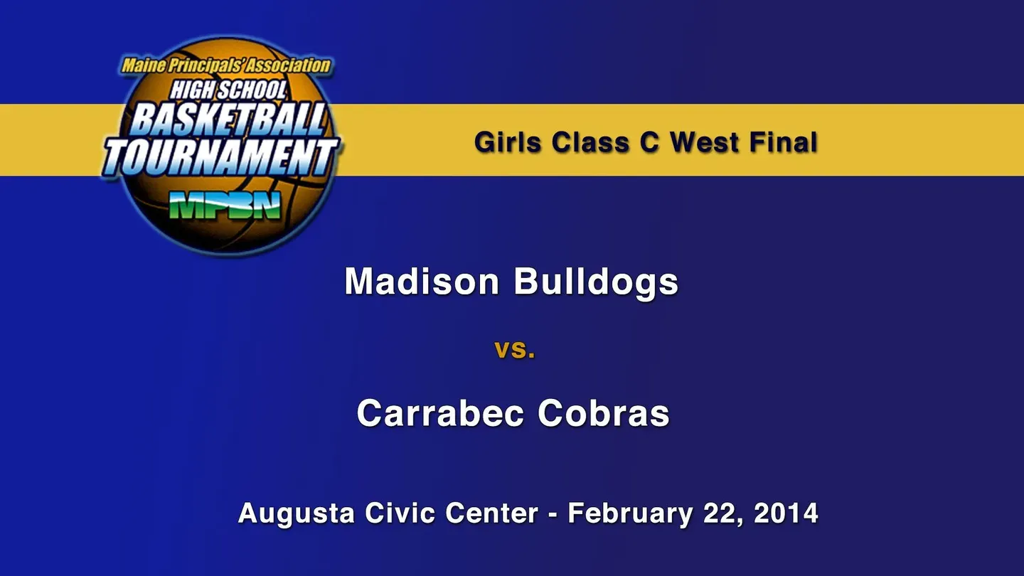 Madison vs. Carrabec Girls Class C West Final