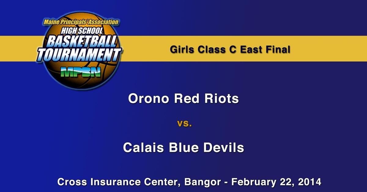 Calais vs. Orono Girls C East Final Maine High School Basketball