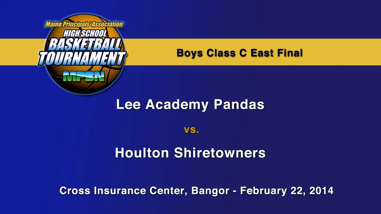 Houlton vs. Lee Boys Class C East Final
