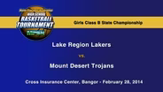 Lake Region vs. Mt. Desert Girls Class B State Championship