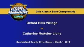 Video thumbnail: Maine High School Basketball Tournament Oxford Hills vs. McAuley Girls A State Championship