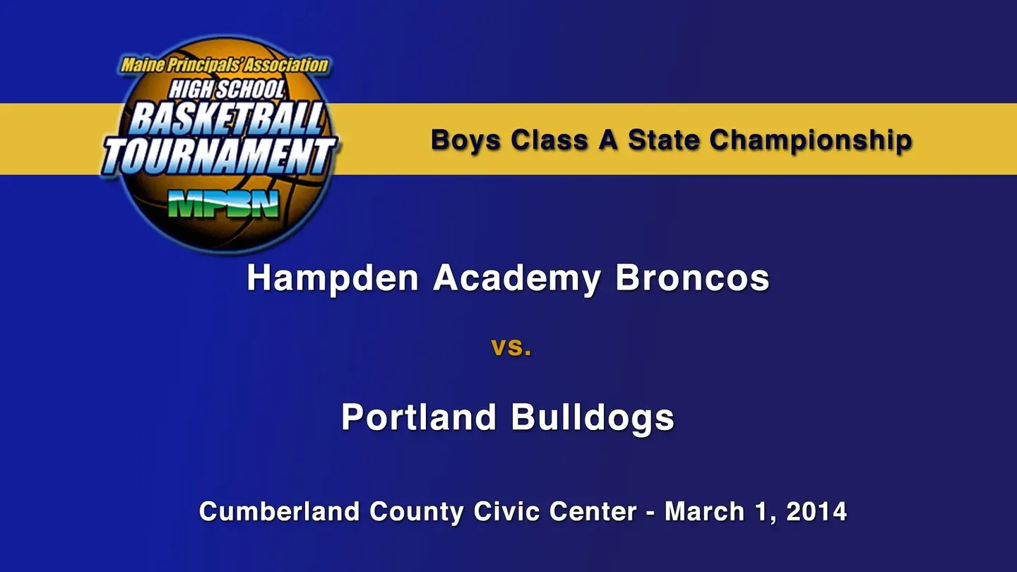 Hampden Academy vs. Portland Boys Class A State Championship