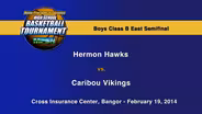 Hermon vs. Caribou Boys Class B East Semifinal