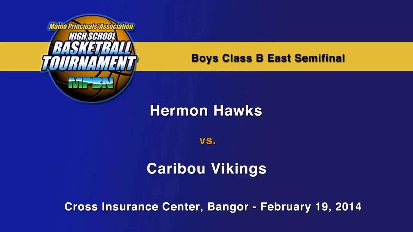 Hermon vs. Caribou Boys Class B East Semifinal