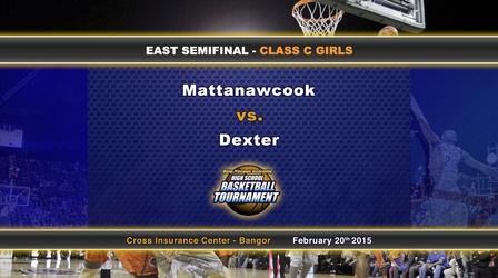 Video thumbnail: Maine High School Basketball Tournament Mattanawcook vs Dexter Girls Class C East Semifinal 02/20/15