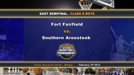 Video thumbnail: Maine High School Basketball Tournament Ft. Fairfield vs S. Aroostook Boys Class D East Semi 2/19/15