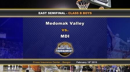 Video thumbnail: Maine High School Basketball Tournament Medomak Valley vs MDI Boys Class B East Semifinal 02/18/2015