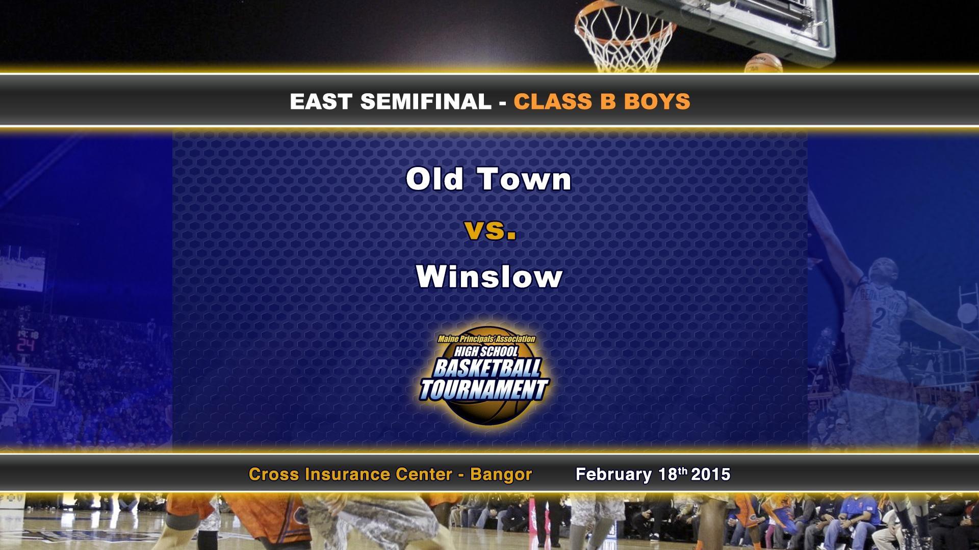 Old Town vs Winslow Boys B East Semifinal 02/18/2015