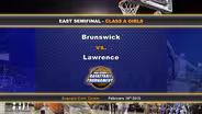 Brunswick vs Lawrence Girls Class A East Semifinal