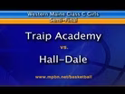 Traip vs Hall-Dale Girls Class C West Semifinal