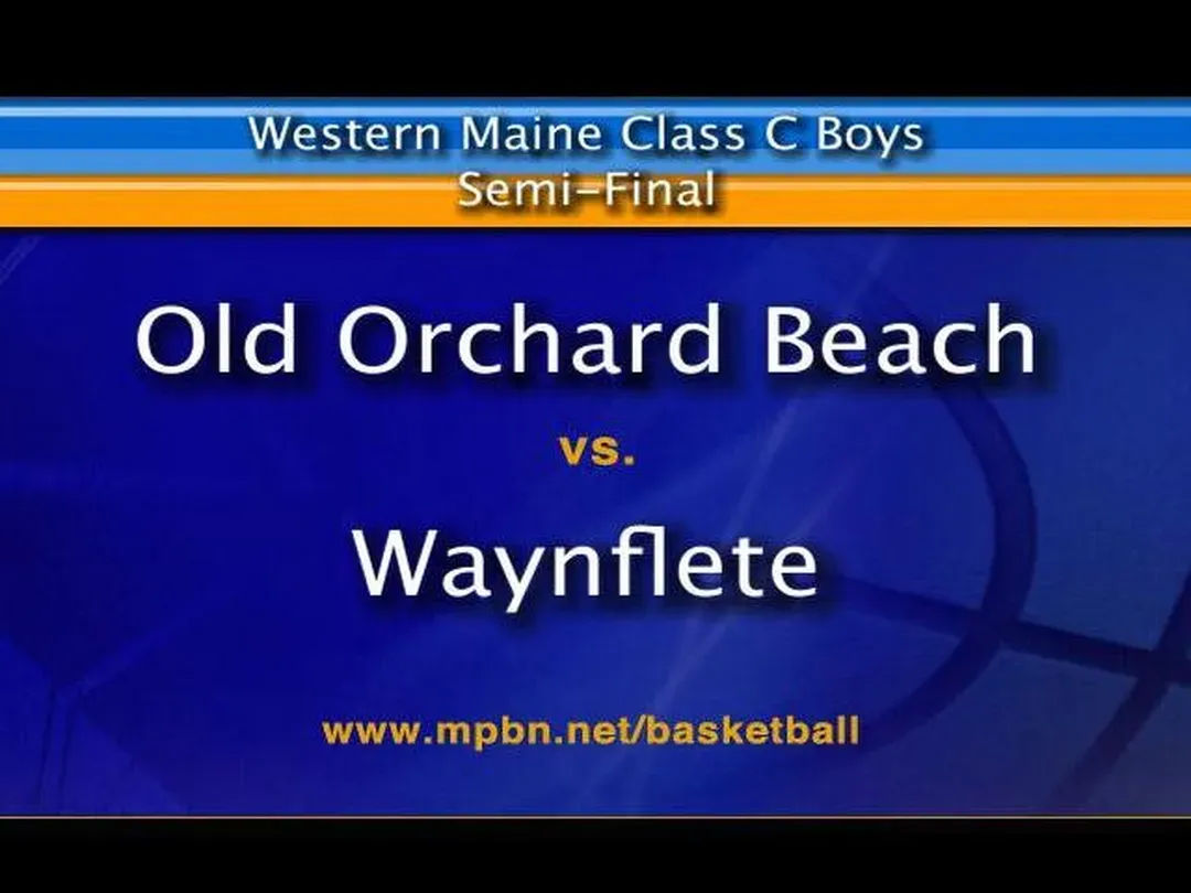 Old Orchard Beach vs. Waynflete Boys Class C Semifinal