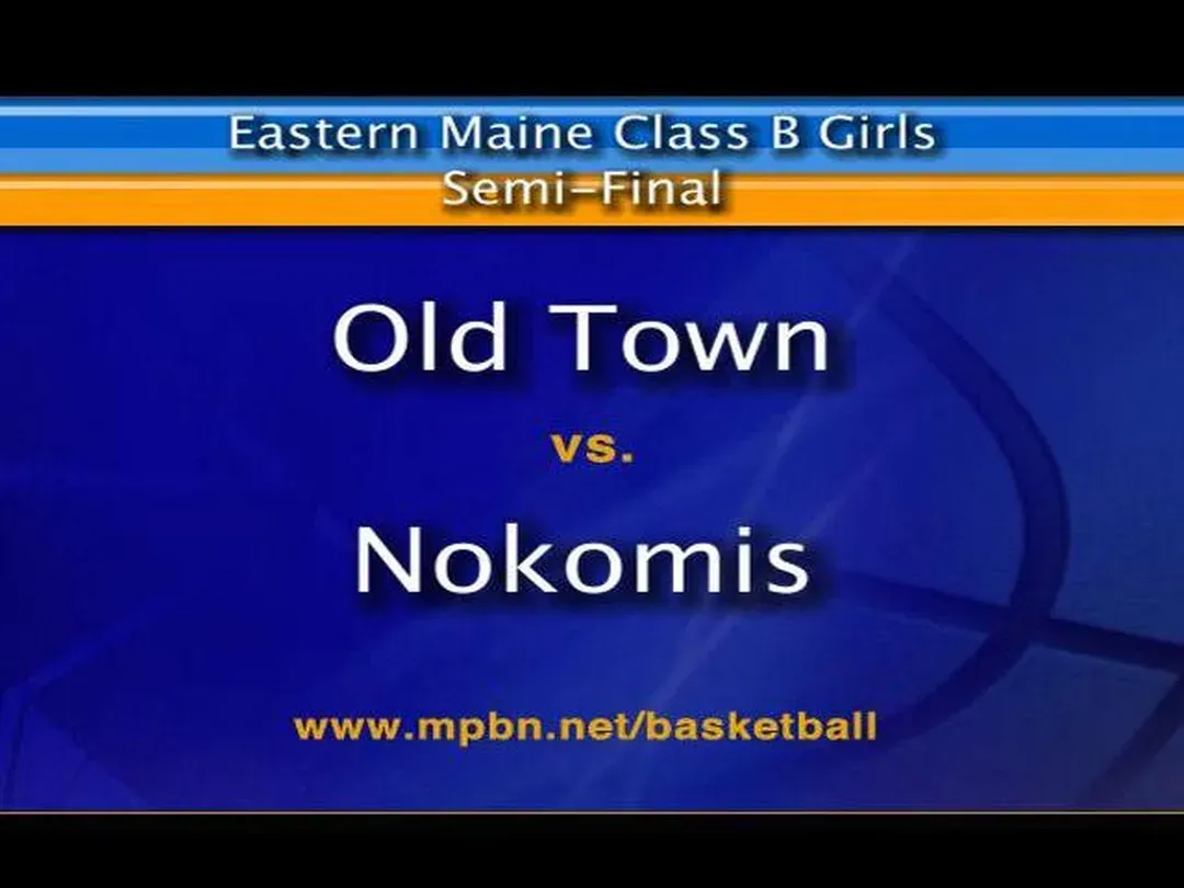 Nokomis vs Old Town Girls B East Semifinal