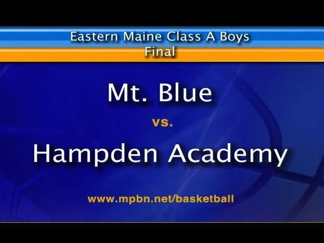 Mt. Blue vs Hampden Academy Boys Class A East Final