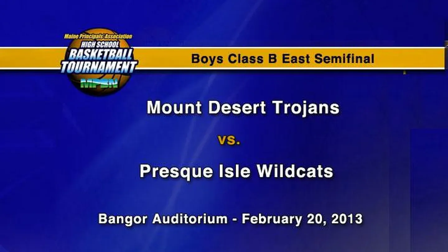 MDI vs. Presque Isle Boys Class B East Semi 02/20/13