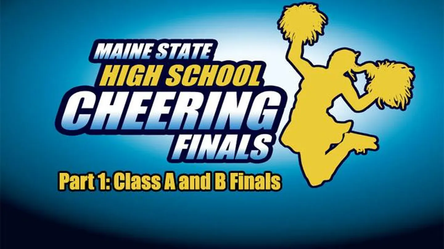 2013 Class A & B Maine High School Cheering  Finals