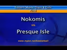 Nokomis vs Presque Isle Girls Class B East Final