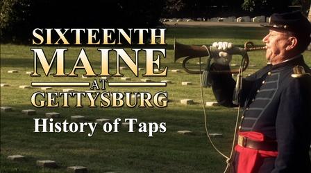 Video thumbnail: Sixteenth Maine at Gettysburg The History of "Taps"