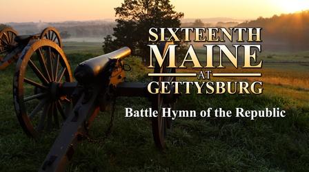 Video thumbnail: Sixteenth Maine at Gettysburg The Battle Hymn of the Republic