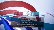 Debate on Q. 3: Firearm Background Checks, Oct. 18, 2016