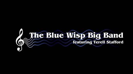 Video thumbnail: CET Arts River Valley Rhythms: The Blue Wisp Big Band