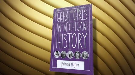 Video thumbnail: The Childrens Bookshelf Great Girls of Michigan