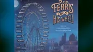 Mr. Ferris and His Wheel