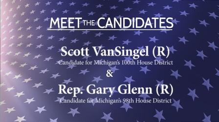 Video thumbnail: Meet the Candidates on CMU Public Television Meet the Candidates: Scott VanSingel and Rep. Gary Glenn