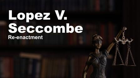 Video thumbnail: Lopez V. Seccombe Lopez V Seccombe Preview