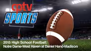 Notre Dame West Haven v Daniel Hand (10/23/15)