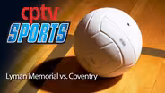CIAC Girls Volleyball Class S Final Lyman vs Coventry