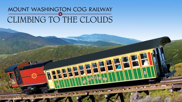 Mt. Washington Cog Railway: Climbing to the Clouds