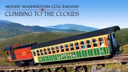 Mt. Washington Cog Railway: Climbing to the Clouds