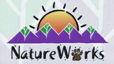 Video thumbnail: NatureWorks Overview for Educators