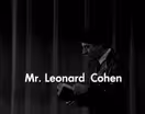 Québec: Ladies and Gentlemen... Mr. Leonard Cohen